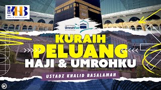 Talkshow: Kuraih Peluang Haji \u0026 Umrohku! - Khalid Basalamah | Garuda Indonesia Umrah Fair