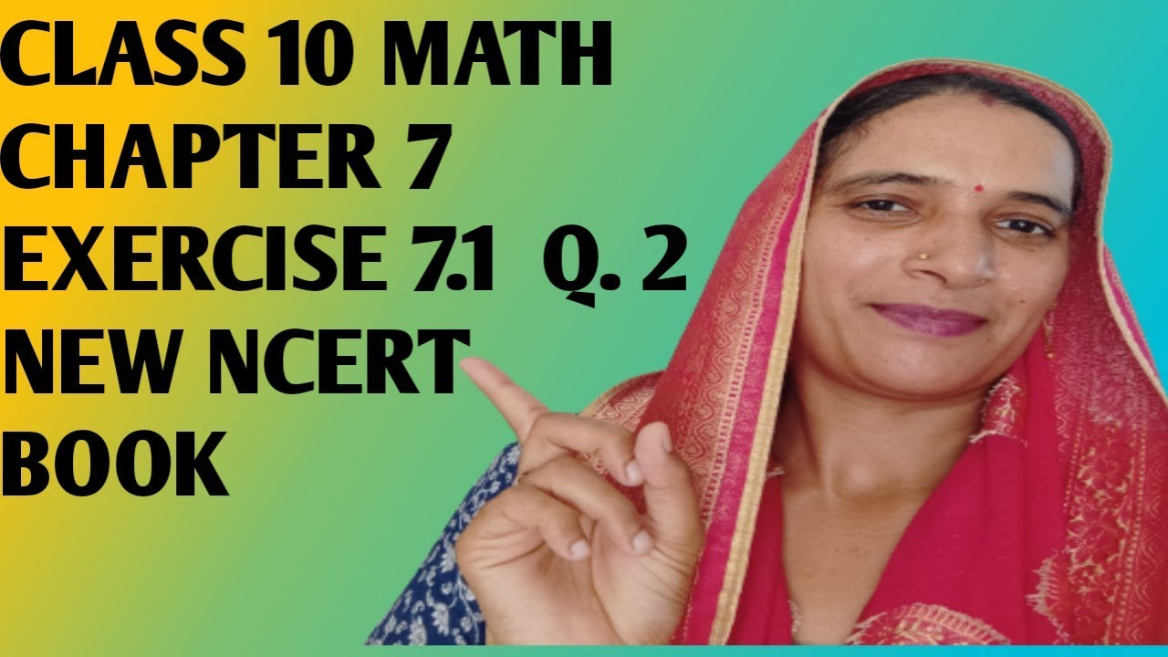 Class 10 Math Chapter 7 Exercise 7 1 New Ncert Book 2024 Cbse