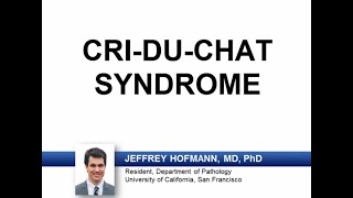 USMLE-Rx Express Video of the Week: Cri du Chat Syndrome