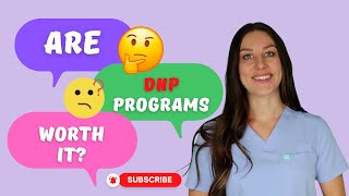 Are DNP Programs Worth It?