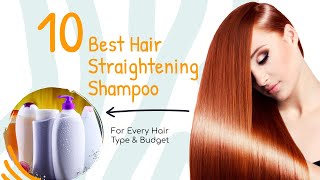 Best Hair Straightening Shampoo: Enhance Your Hair Quality while Straightening!!