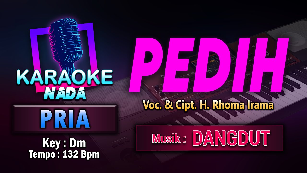 PEDIH KARAOKE LIRIK Nada PRIA / COWOK | Voc. & Cipt. H. Rhoma Irama ...