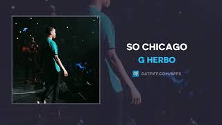 G Herbo - So Chicago (AUDIO)