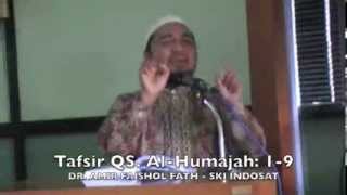 Kajian Tafsir Al Humajah 1-9 - DR. Amir Faishol Fath - SKI Indosat