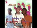 Abuse_Princey ft Rasta Bathu x Bongz O