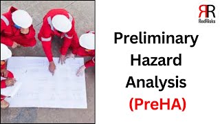 Preliminary Hazard Analysis (PreHA) - What is it?