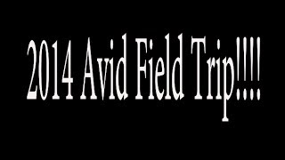 2014 M-A AVID Field trip