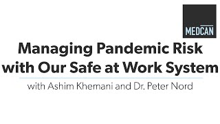 Managing Pandemic Risk with our Safe at Work System