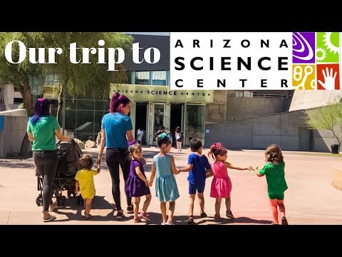 Our Trip To The Arizona Science Center Kids Field Trip Idea Youtube