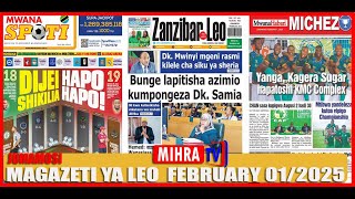 MAGAZETI YA LEO  FEBRUARY 01/2025/YANGA SC Vs KAGERA LEO SAA 10:00 JIONI