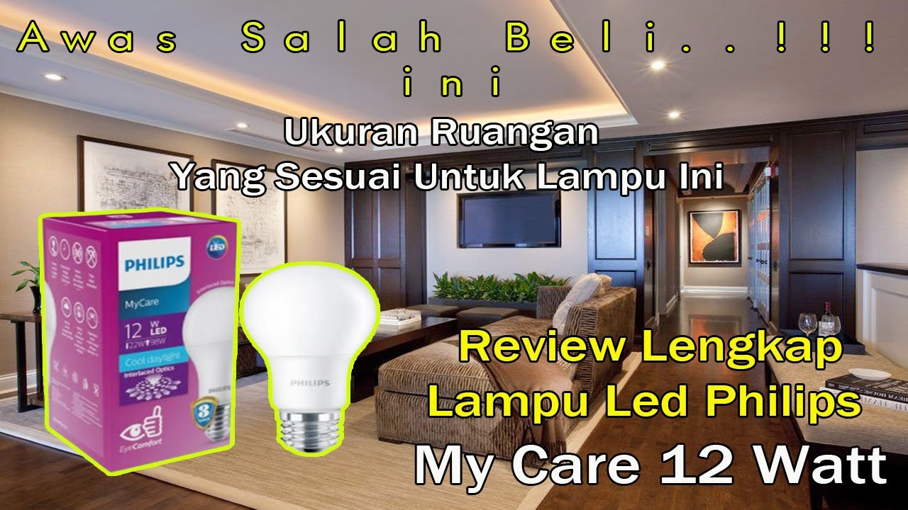 Lampu Philips Led My Care 12 Watt Review - YouTube