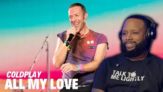 Coldplay - ALL MY LOVE (Official Lyric Video) | REACTION