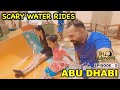 Scary Water Rides in Abu Dhabi | Dubai 😱 Yas Water World Ep. 5 | Harpreet SDC