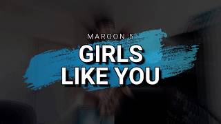 Maroon 5 - Girls Like You (saxophone cover)