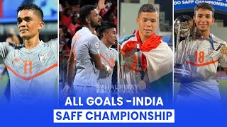 Indian Football Team - All Goals: SAFF Championship 2021