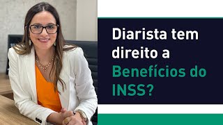 Diarista tem direito a Benefícios do INSS?