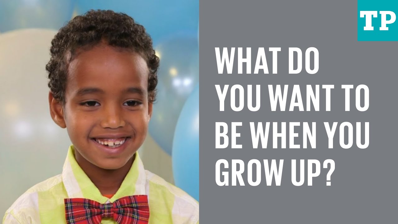 Kid Talk: What Do You Want To Be When You Grow Up? - YouTube