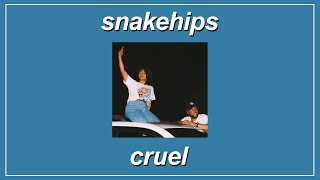 Cruel - Snakehips (feat. ZAYN) (Lyrics)