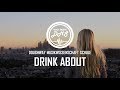 Seeb & Dagny - Drink About (Lyrics)