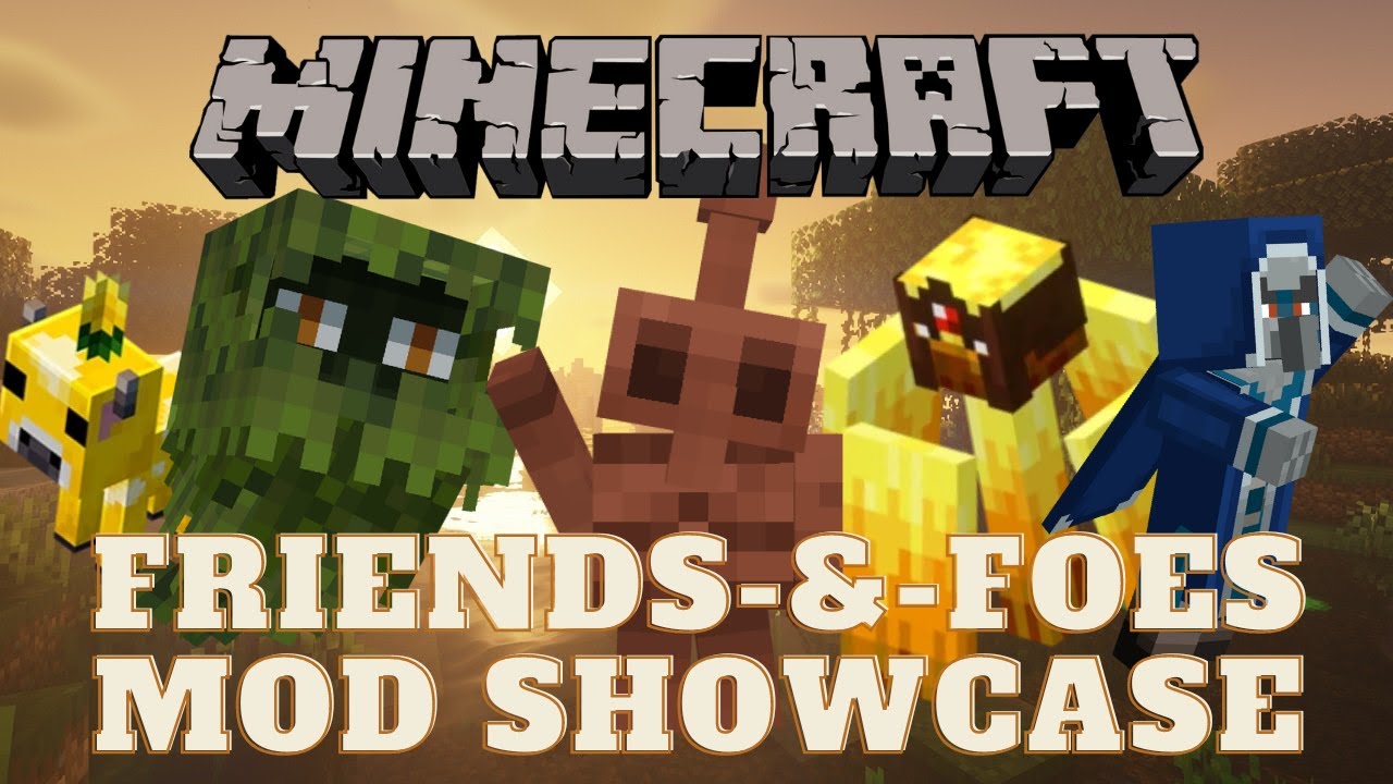 Minecraft Mod Showcase Friends Foes Youtube