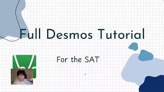 FULL Desmos Guide for Your SAT