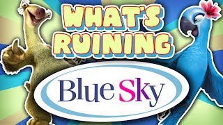 What's RUINING Blue Sky Studios?