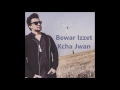 bewar izzet kcha jwan