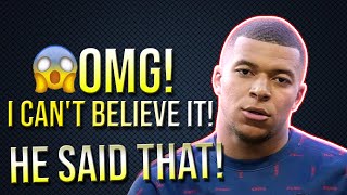 😱Wow, this is unbelievable! I can't believe what Mbappé said. You really need to hear this.