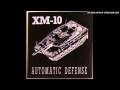 CNR records...XM-10 - Automatic Defense 1989