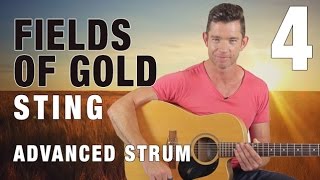 Advanced Strumming Techniques - 'Fields of Gold' Guitar Lesson Part 4