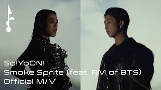 Soyoon 황소윤 Smoke Sprite Feat Rm Of Bts Official Mv