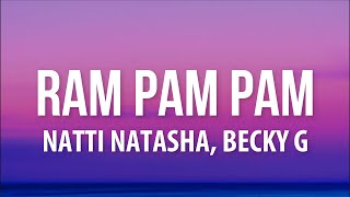 Natti Natasha x Becky G - Ram Pam Pam (Letra/Lyrics)