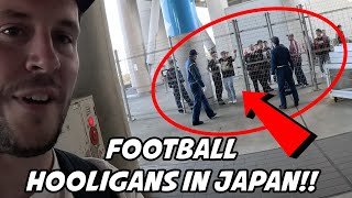 Football Hooligans in Japan!