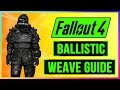 FALLOUT 4 How To Get BALLISTIC WEAVE Armor Mod Guide! FULL Walkthrough GUIDE - BEST Armor Location