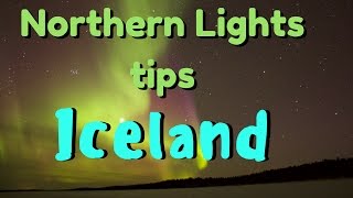 Northern Lights tips for Iceland - Get to Know Iceland #2