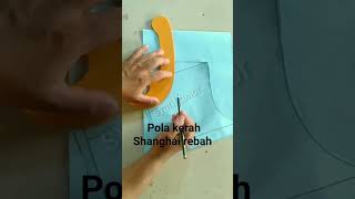 cara membuat pola kerah Shanghai rebah #shorts  #videoshort #polakerahshanghairebah