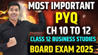 Most Important Previous Year Questions | Chapter 10 to 12 | Class 12 Business studies Board exam 25