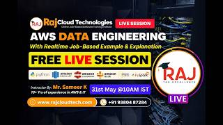 AWS Data Engineering (Python) Free Live session | By Sameer 13+ years Exp | Raj Cloud Technologies