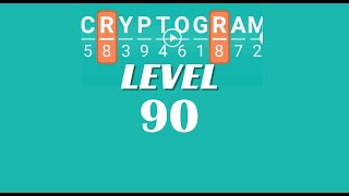 Cryptogram Level 90 Answers ✅ | Go Answer