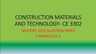 Construction Materials and Technology 2 marks Q \u0026 A | CE3302 | Anna University Question paper