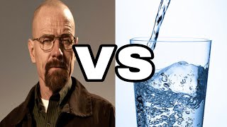 Walter White VS Water