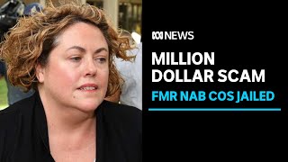 Former NAB employee jailed for eight years over multi-million-dollar scam | ABC News