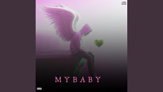 mybaby (feat. 3dasickest, 3wayyymiah \u0026 bbsyunginn2x)