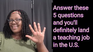 Prepare For Your US Teaching Interview [Get Hired on Spot] [International Teachers] || Malika's Flex
