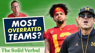 The MOST OVERRATED Teams in College Football | The Solid Verbal