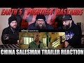 Trailer Reaction: China Salesman