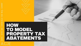 Modeling Property Tax Abatements in Real Estate