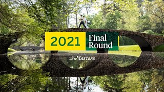 Watch the Final Round of the 2021 Masters Tournament
