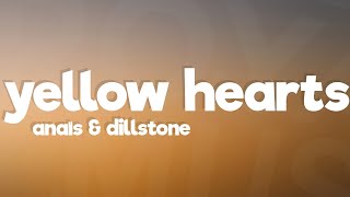 Anaïs X Dillistone - Yellow Hearts Lyrics 7clouds Release