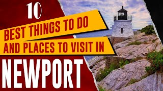 NEWPORT, RHODE ISLAND Things to Do - Newport Travel Guide - Best Places to Visit in Newport, RI